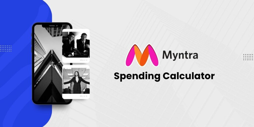 Myntra Spending Calculator
